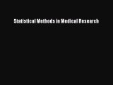 Read Statistical Methods in Medical Research Ebook Free