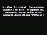 Download C  : A Smart Way to Learn C   Programming and Javascript (c plus plus C   for beginners