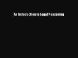 Read Book An Introduction to Legal Reasoning ebook textbooks