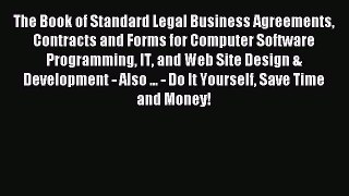 Read The Book of Standard Legal Business Agreements Contracts and Forms for Computer Software