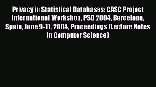 Read Privacy in Statistical Databases: CASC Project International Workshop PSD 2004 Barcelona