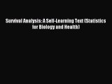 Download Survival Analysis: A Self-Learning Text (Statistics for Biology and Health) Ebook