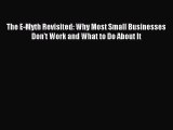 Read The E-Myth Revisited: Why Most Small Businesses Don't Work and What to Do About It ebook