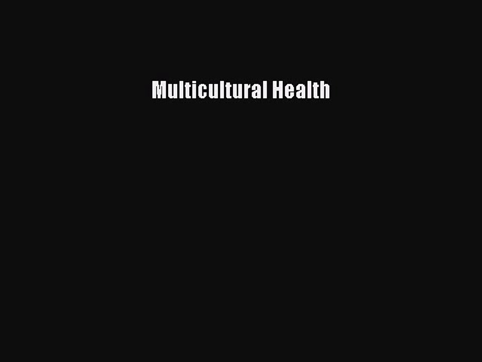 Read Multicultural Health Ebook Free