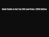 Read Book Vault Guide to the Top 100 Law Firms 2006 Edition ebook textbooks