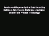 Read Handbook of Magento-Optical Data Recording: Materials Subsystems Techniques (Materials