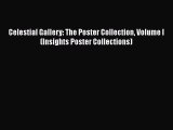 [Online PDF] Celestial Gallery: The Poster Collection Volume I (Insights Poster Collections)
