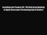 Read Installing the Promise R4 / R6 Disk Array Natively in Apple Bootcamp (Technology Quick