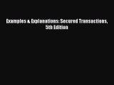 Read Book Examples & Explanations: Secured Transactions 5th Edition ebook textbooks