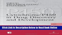 Read Drug Metabolizing Enzymes: Cytochrome P450 and Other Enzymes in Drug Discovery and