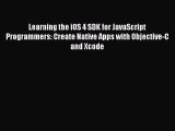 Read Learning the iOS 4 SDK for JavaScript Programmers: Create Native Apps with Objective-C