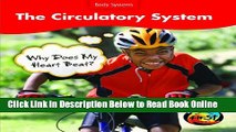 Download The Circulatory System: Why Does My Heart Beat? (Body Systems)  PDF Free
