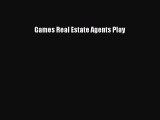 [PDF] Games Real Estate Agents Play Read Online