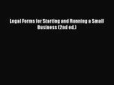 Read Book Legal Forms for Starting and Running a Small Business (2nd ed.) ebook textbooks