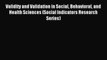 Read Validity and Validation in Social Behavioral and Health Sciences (Social Indicators Research