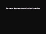 Read Forensic Approaches to Buried Remains PDF Full Ebook