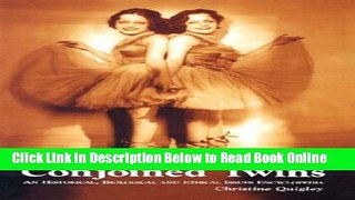 Download Conjoined Twins: An Historical, Biological and Ethical Issues Encyclopedia  Ebook Online