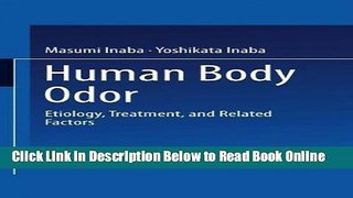 Read Human Body Odor: Etiology, Treatment, and Related Factors  Ebook Online