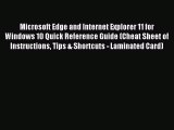 Read Microsoft Edge and Internet Explorer 11 for Windows 10 Quick Reference Guide (Cheat Sheet
