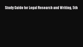 Read Book Study Guide for Legal Research and Writing 5th ebook textbooks