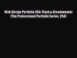 [PDF] Web Design Portfolio CS4: Flash & Dreamweaver (The Professional Portfolio Series CS4)