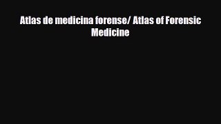 Read Atlas de medicina forense/ Atlas of Forensic Medicine PDF Online