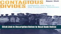 Download Contagious Divides: Epidemics and Race in San Francisco s Chinatown (American