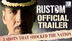 Rustom Official Trailer | Akshay Kumar | Ileana D Cruz | Esha Gupta | Review