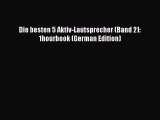 Read Die besten 5 Aktiv-Lautsprecher (Band 2): 1hourbook (German Edition) Ebook Free