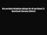 Read Die perfekte Heimkino-Anlage fÃ¼r 40 qm (Band 2): 1hourbook (German Edition) Ebook Free