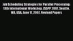 Read Job Scheduling Strategies for Parallel Processing: 13th International Workshop JSSPP 2007