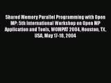 Read Shared Memory Parallel Programming with Open MP: 5th International Workshop on Open MP