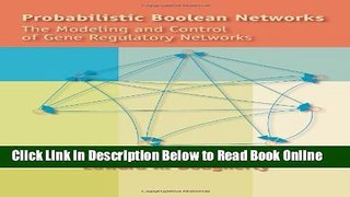 Read Probabilistic Boolean Networks: The Modeling and Control of Gene Regulatory Networks  Ebook