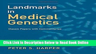 Read Landmarks in Medical Genetics: Classic Papers with Commentaries (Oxford Monographs on Medical