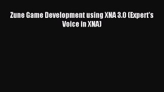 Read Zune Game Development using XNA 3.0 (Expert's Voice in XNA) Ebook Free