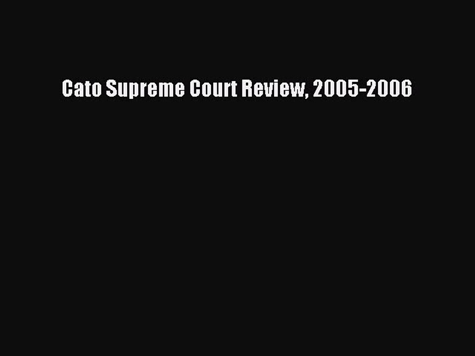 Download Book Cato Supreme Court Review 2005-2006 PDF Free