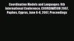 Read Coordination Models and Languages: 9th International Conference COORDINATION 2007 Paphos