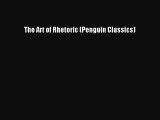 Read Book The Art of Rhetoric (Penguin Classics) ebook textbooks