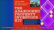 there is  The Abandoned Property Investors Kit Find the Owner Buy Low with No Competition Sell