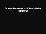 Download Stranger in a Strange Land (Remembering Tomorrow) Ebook Online