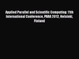 Read Applied Parallel and Scientific Computing: 11th International Conference PARA 2012 Helsinki