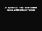 Download ACL Injuries in the Female Athlete: Causes Impacts and Conditioning Programs Ebook