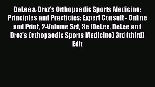 Download DeLee & Drez's Orthopaedic Sports Medicine: Principles and Practicies: Expert Consult