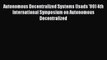 Read Autonomous Decentralized Systems (Isads '99) 4th International Symposium on Autonomous