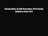 Download Book Florida Rules of Civil Procedure 2014 Florida Evidence Code 2014 E-Book Free