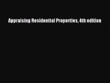 Read Appraising Residential Properties 4th edition Ebook Free