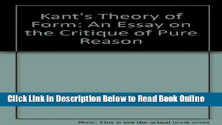 Read Kant s Theory of Form: Essays on Critique of Pure Reason  Ebook Free