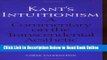 Download Kant s Intuitionism: A Commentary on the Transcendental Aesthetic (Toronto Studies in