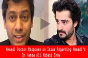 Ahmadi Doctor Kashif Chaudhry  Reply/Response/Message to Hamza Ali Abbasi