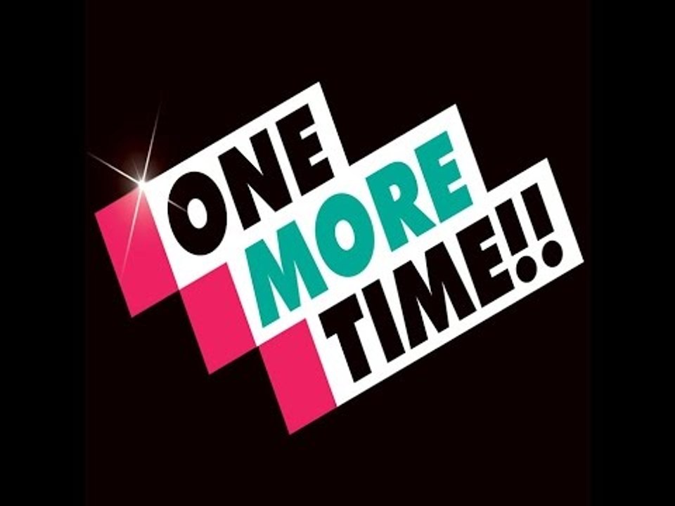 ONE MORE TIME ;)